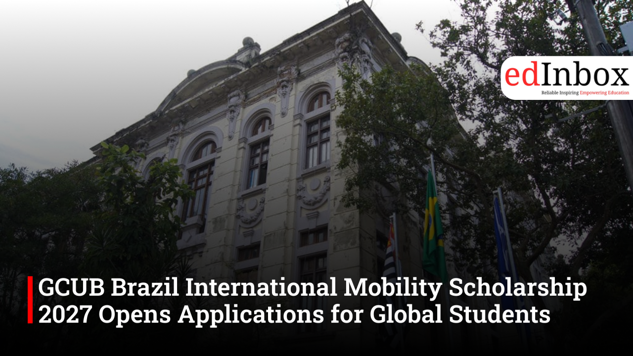 GCUB Brazil International Mobility Scholarship 2027 Opens Applications for Global Students
