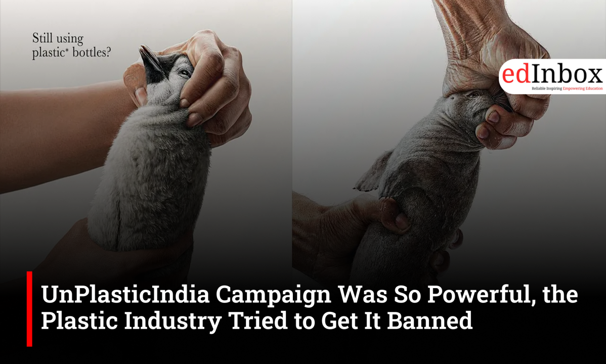 UnPlasticIndia Campaign Was So Powerful, the Plastic Industry Tried to Get It Banned