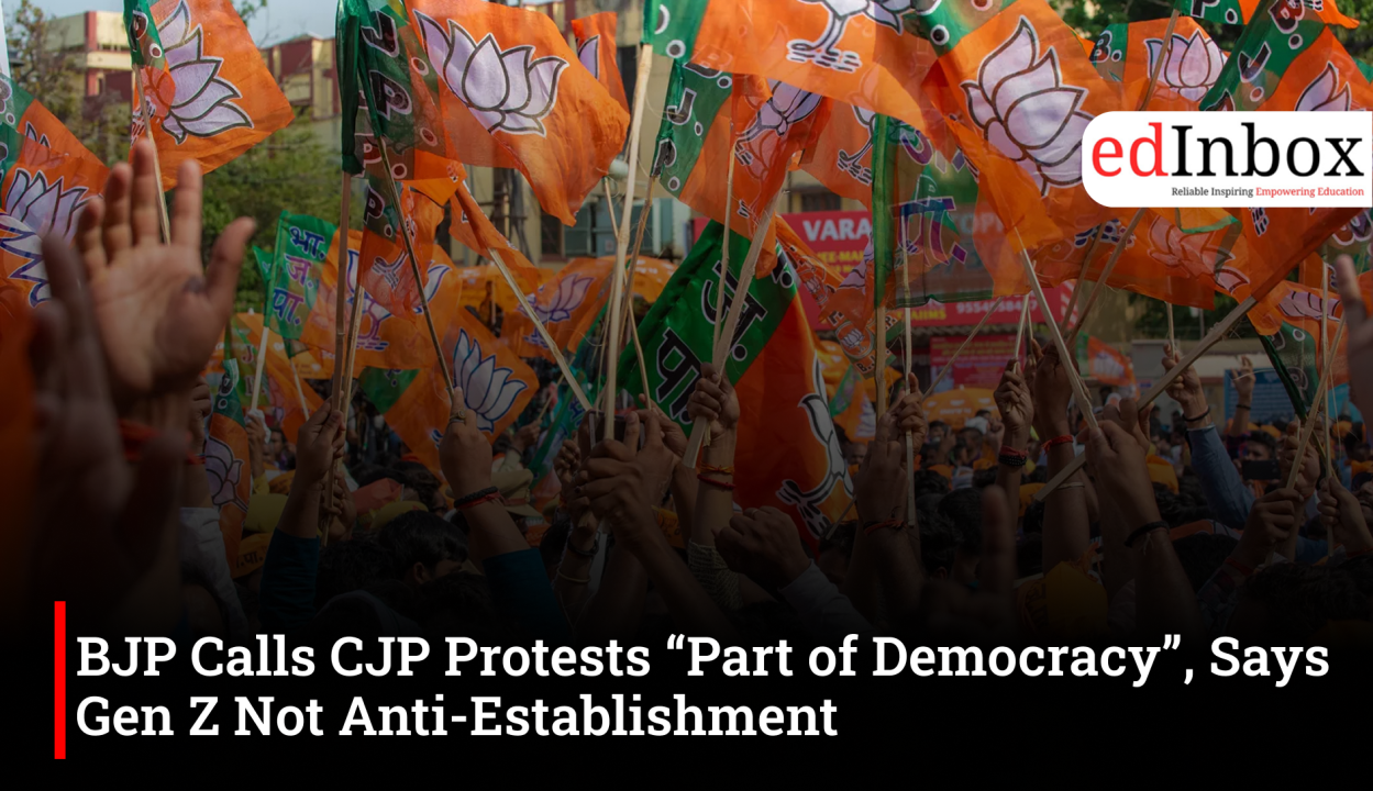 BJP Calls CJP Protests “Part of Democracy”, Says Gen Z Not Anti-Establishment