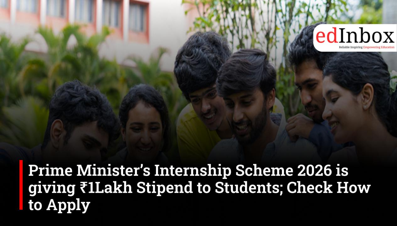 Prime Minister’s Internship Scheme 2026 is giving ₹1Lakh Stipend to Students; Check How to Apply