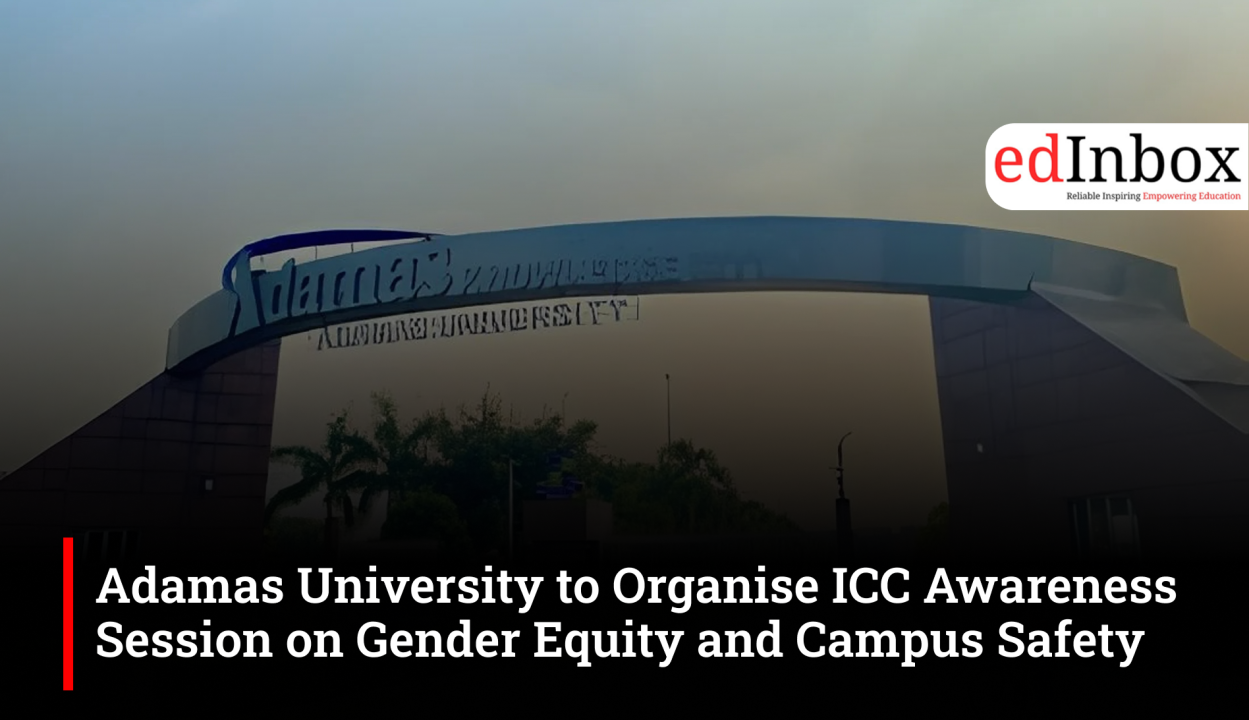 Adamas University to Organise ICC Awareness Session on Gender Equity and Campus Safety