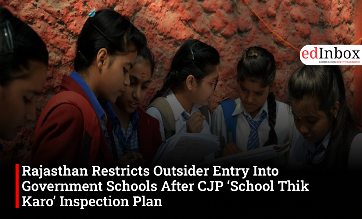 Rajasthan Restricts Outsider Entry Into Government Schools After CJP ‘School Thik Karo’ Inspection Plan