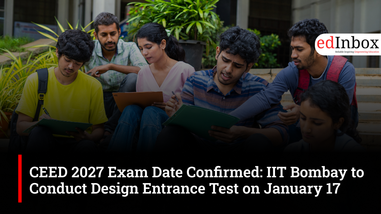 CEED 2027 Exam Date Confirmed: IIT Bombay to Conduct Design Entrance Test on January 17