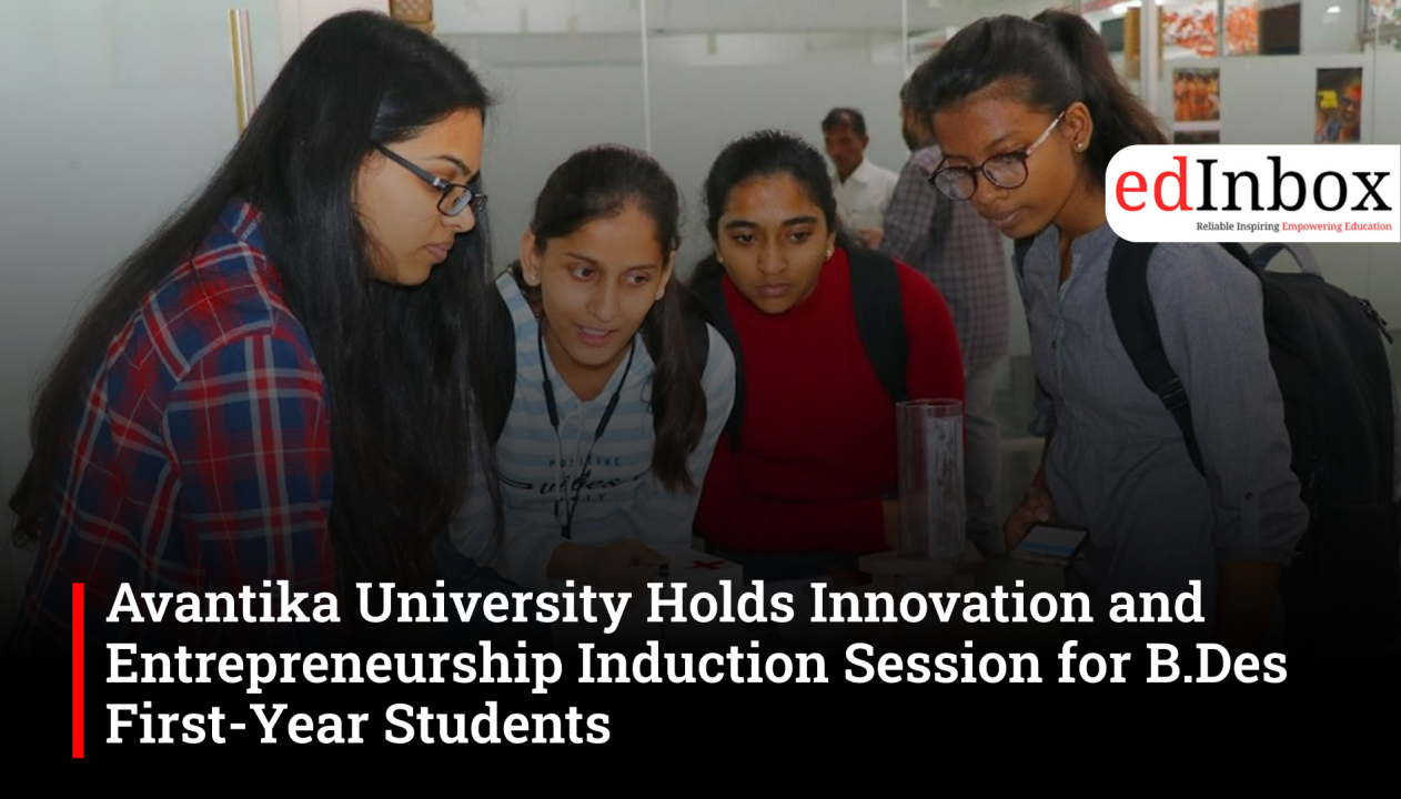 Avantika University Holds Innovation and Entrepreneurship Induction Session for B.Des First-Year Students