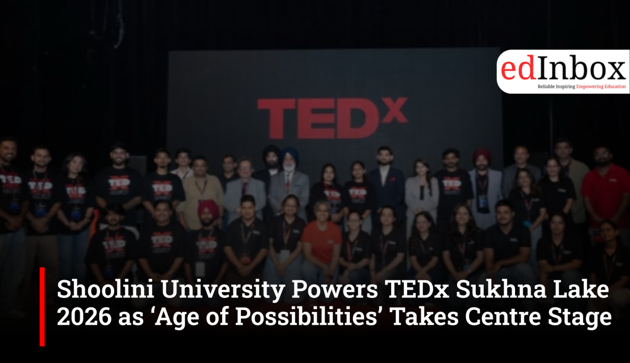 Shoolini University Powers TEDx Sukhna Lake 2026 as ‘Age of Possibilities’ Takes Centre Stage