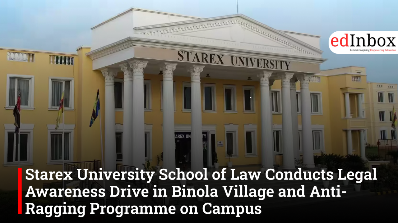 Starex University School of Law Conducts Legal Awareness Drive in Binola Village and Anti-Ragging Programme on Campus