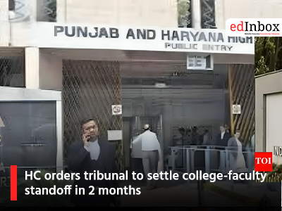 HC orders tribunal to settle college-faculty standoff in 2 months