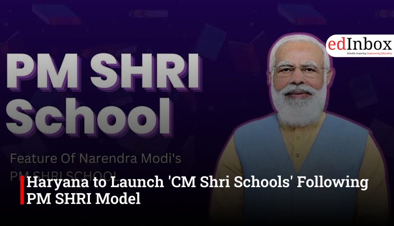 Haryana to Launch 'CM Shri Schools' Following PM SHRI Model