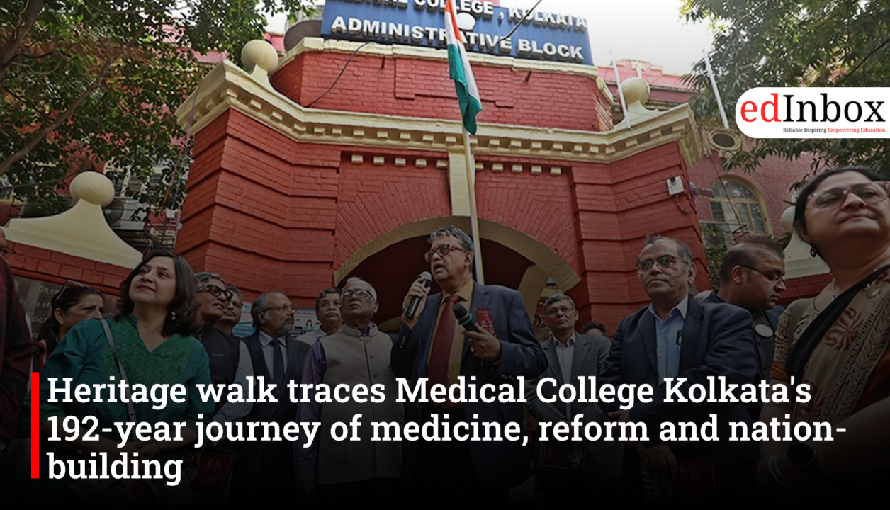 Heritage walk traces Medical College Kolkata's 192-year journey of medicine, reform and nation-building