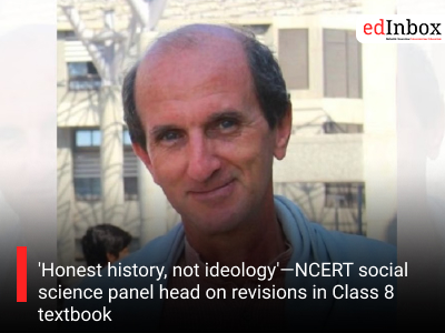 'Honest history, not ideology'—NCERT social science panel head on revisions in Class 8 textbook