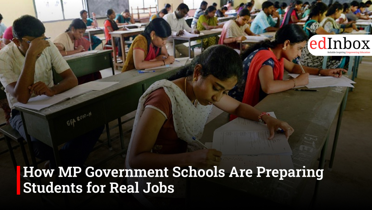 How MP Government Schools Are Preparing Students for Real Jobs