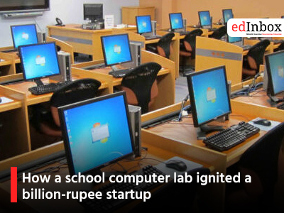How a school computer lab ignited a billion-rupee startup
