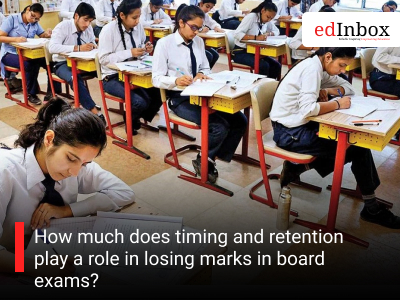 How much does timing and retention play a role in losing marks in board exams?