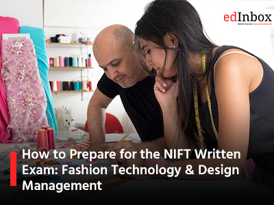 How to Prepare for the NIFT Written Exam Fashion Technology & Design Management