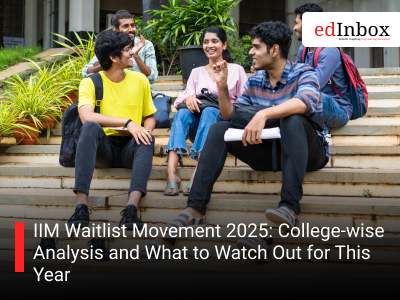 IIM Waitlist Movement 2025: College-wise Analysis and What to Watch Out for This Year