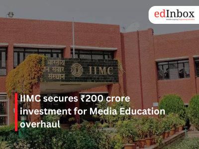 IIMC secures ₹200 crore investment for Media Education overhaul