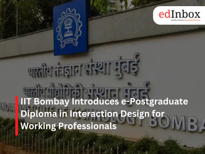 IIT Bombay Introduces e-Postgraduate Diploma in Interaction Design for Working Professionals