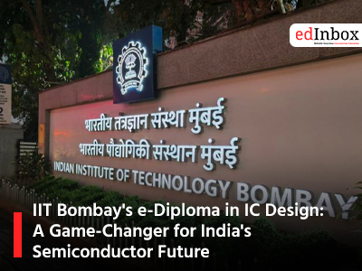 IIT Bombay's e-Diploma in IC Design: A Game-Changer for India's Semiconductor Future