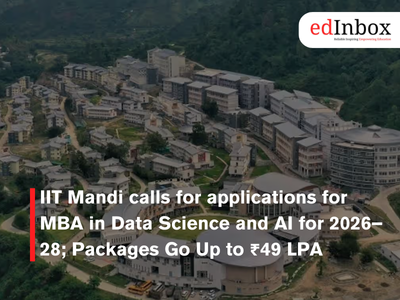 IIT Mandi calls for applications for MBA in Data Science and AI for 2026–28; Packages Go Up to ₹49 LPA