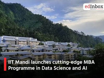 IIT Mandi launches cutting edge MBA Programme in Data Science and AI