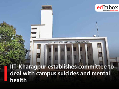 IIT-Kharagpur establishes committee to deal with campus suicides and mental health