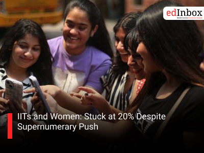 IITs and Women: Stuck at 20% Despite Supernumerary Push
