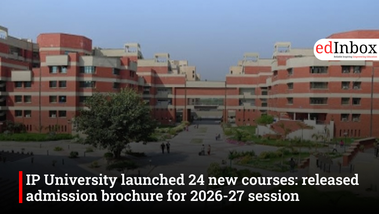 IP University launched 24 new courses: released admission brochure for 2026-27 session