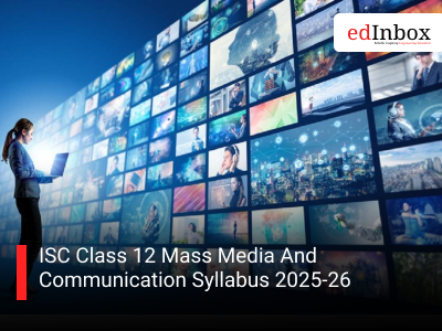 ISC Class 12 Mass Media And Communication Syllabus 2025-26