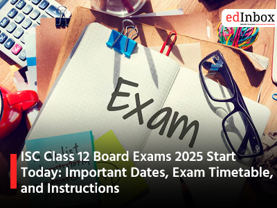 ISC Class 12 Board Exams 2025 Start Today: Important Dates, Exam Timetable, and Instructions