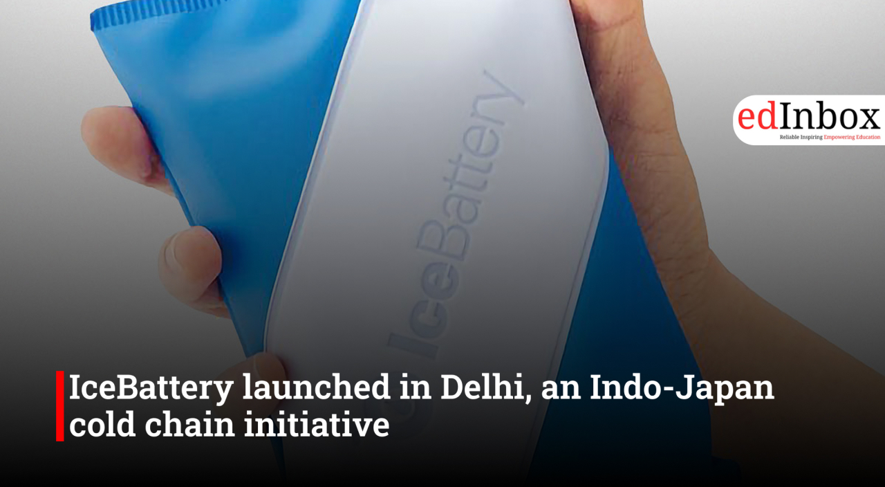IceBattery launched in Delhi, an Indo-Japan cold chain initiative