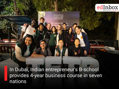In Dubai, Indian entrepreneur's B-school provides 4-year business course in seven nations