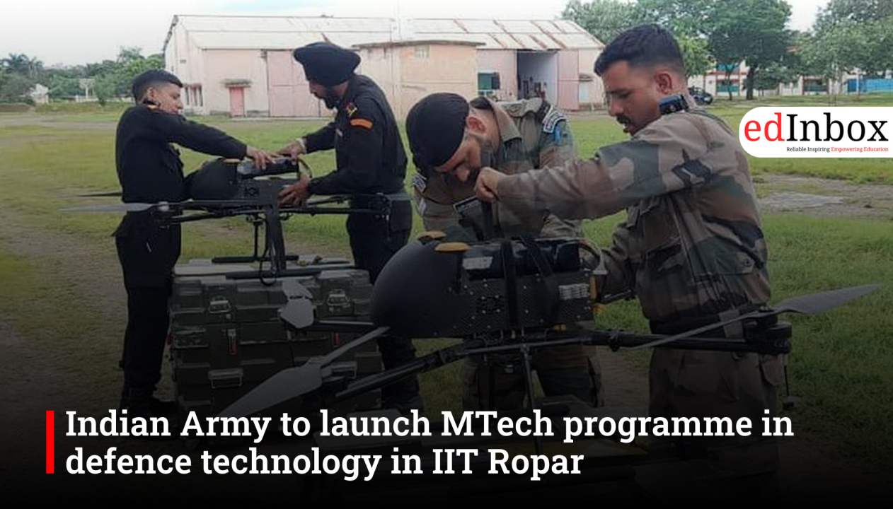 Indian Army to launch MTech programme in defence technology in IIT Ropar