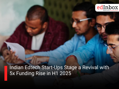 Indian Edtech Start-Ups Stage a Revival with 5x Funding Rise in H1 2025