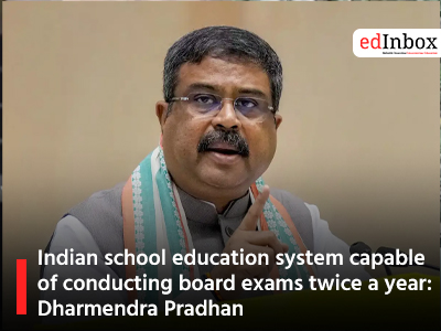 Indian school education system capable of conducting board exams twice a year: Dharmendra Pradhan
