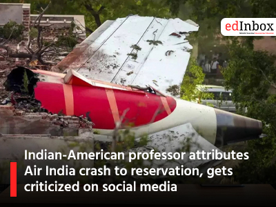 Indian-American professor attributes Air India crash to reservation, gets criticized on social media
