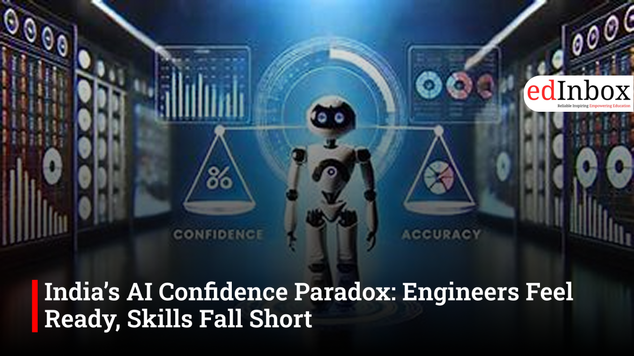 India’s AI Confidence Paradox: Engineers Feel Ready, Skills Fall Short
