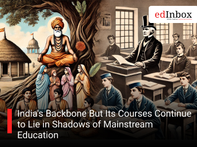 India's Backbone But Its Courses Continue to Lie in Shadows of Mainstream Education
