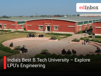 India's Best B.Tech University – Explore LPU's Engineering