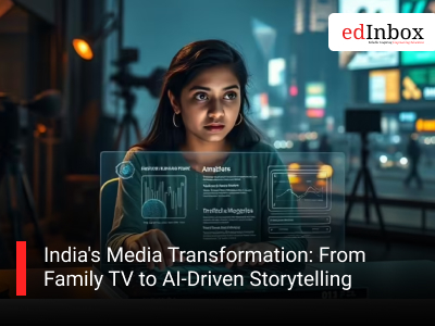 India's Media Transformation: From Family TV to AI-Driven Storytelling