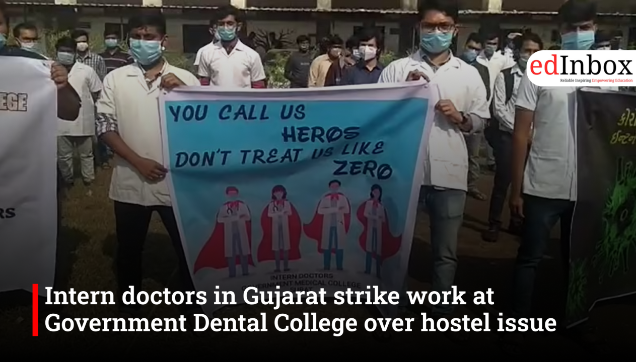 Intern doctors in Gujarat strike work at Government Dental College over hostel issue