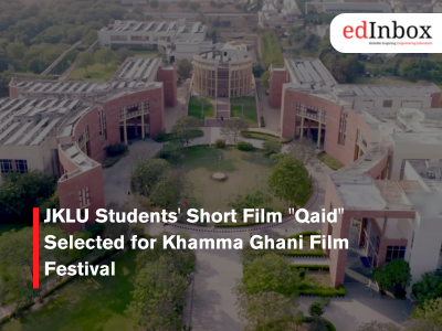 JKLU Students' Short Film "Qaid" Selected for Khamma Ghani Film Festival