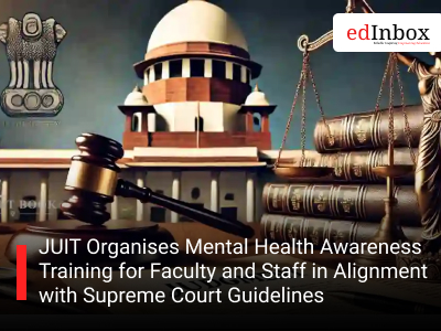 JUIT Organises Mental Health Awareness Training for Faculty and Staff in Alignment with Supreme Court Guidelines