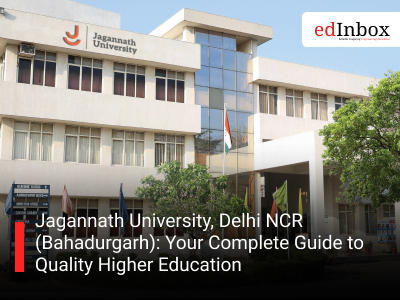 Jagannath University, Delhi NCR (Bahadurgarh): Your Complete Guide to Quality Higher Education