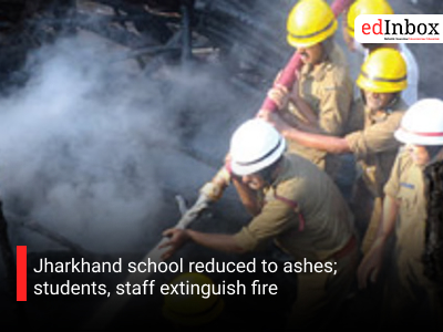 Jharkhand school reduced to ashes; students, staff extinguish fire