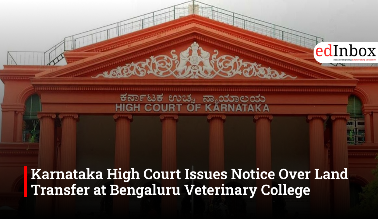 Karnataka High Court Issues Notice Over Land Transfer at Bengaluru Veterinary College