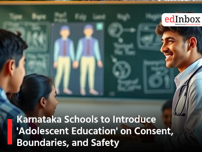 Karnataka Schools to Introduce 'Adolescent Education' on Consent, Boundaries, and Safety