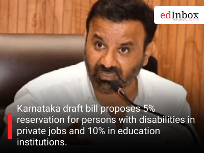 Karnataka draft bill proposes 5% reservation for persons with disabilities in private jobs and 10% in education institutions.
