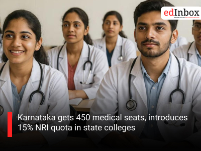 Karnataka gets 450 medical seats, introduces 15% NRI quota in state colleges