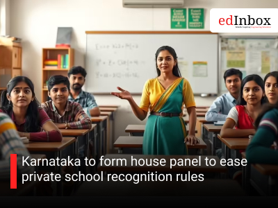 Karnataka to form house panel to ease private school recognition rules