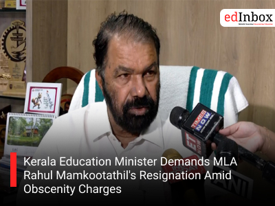Kerala Education Minister Demands MLA Rahul Mamkootathil's Resignation Amid Obscenity Charges